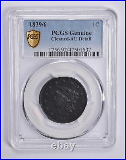 Genuine 1839/6 Liberty Head Large Cent AU Detail PCGS 0470